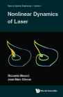 Nonlinear Dynamics of Lasers By F. Tito Arecchi, Jean-Marc Ginoux, Riccardo Meucci Cover Image