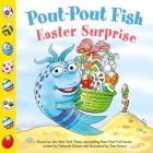 Pout-Pout Fish: Easter Surprise (A Pout-Pout Fish Paperback Adventure) Cover Image