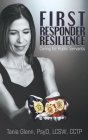First Responder Resilience: Caring for Public Servants By Tania Glenn Cover Image