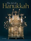 The Art of Hanukkah By Nancy M. Berman, Vicki Reikes Fox (Contributions by) Cover Image