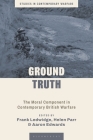 Ground Truth: The Moral Component in Contemporary British Warfare Cover Image