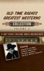 Old Time Radio's Greatest Westerns, Collection 2 (Old Time Radio's Greatest Westerns Collection #2) By Black Eye Entertainment, Full Cast (Read by) Cover Image