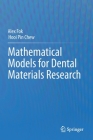 Mathematical Models for Dental Materials Research By Alex Fok, Hooi Pin Chew Cover Image