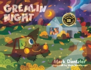Gremlin Night By Mark Dantzler, Maja Veselinovic (Illustrator) Cover Image