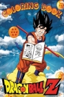 Dragon Ball Coloring Adventures: New Most Powerful Characters Coloring book for Kids / adult By Rayane Chleh Cover Image