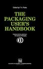 The Packaging User's Handbook By Frank A. Paine Cover Image