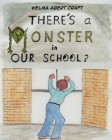 There's a Monster in Our School? By Welma Abert Craft Cover Image