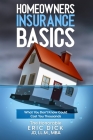 Homeowners Insurance Basics: What You Don't Know Could Cost You Thousands Cover Image