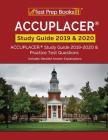 ACCUPLACER Study Guide 2019 & 2020: ACCUPLACER Study Guide 2019-2020 & Practice Test Questions [Includes Detailed Answer Explanations] Cover Image