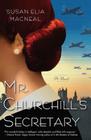 Mr. Churchill's Secretary (Kennebec Large Print Superior Collection) By Susan Elia MacNeal Cover Image