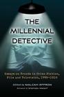 The Millennial Detective: Essays on Trends in Crime Fiction, Film and Television, 1990-2010 Cover Image