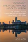 Advocacy and Policymaking in South Korea: How the Legacy of State and Society Relationships Shapes Contemporary Public Policy By Jiso Yoon Cover Image