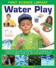 Water Play (First Science Library) By Wendy Madgwick Cover Image