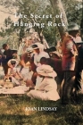 The Secret of Hanging Rock: With Commentaries by John Taylor, Yvonne Rousseau and Mudrooroo By Joan Lindsay Cover Image