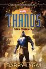 MARVEL's Avengers: Infinity War: Thanos: Titan Consumed Cover Image