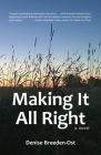 Making It All Right By Denise Breeden-Ost Cover Image