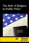 The Role of Religion in Public Policy (At Issue) By Eamon Doyle (Editor) Cover Image