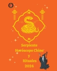 Serpiente Horóscopo Chino y Rituales 2024 Cover Image