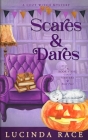 Scares and Dares: A Paranormal Witch Cozy Mystery By Lucinda Race Cover Image