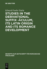 Studies in the Derivational Suffix -āculum, Its Latin Origin and Its Romance Development Cover Image