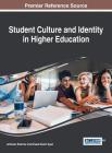 Student Culture and Identity in Higher Education By Ambreen Shahriar (Editor), Ghazal Kazim Syed (Editor) Cover Image