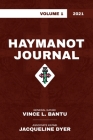 Haymanot Journal Volume 1 2021 By Vince L. Bantu (Editor), Jacqueline T. Dyer (Editor) Cover Image