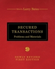 Secured Transactions: Problems and Materials By Larry Bates Cover Image