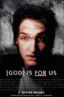 God Is for Us By C. Baxter Kruger Cover Image