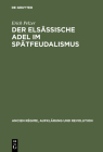 Der elsässische Adel im Spätfeudalismus By Erich Pelzer Cover Image