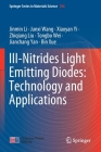 III-Nitrides Light Emitting Diodes: Technology and Applications By Jinmin Li, Junxi Wang, Xiaoyan Yi Cover Image