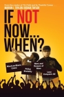 If Not Now...When? By Marvin J. Taylor, Joshua Taylor Cover Image