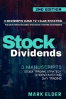 Stock Dividends: A Beginner's Guide to Value Investing. The Best-Proven Trading Strategies to Retire on Dividends - 3 Manuscripts: Divi By Mark Elder Cover Image