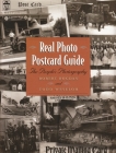 Real Photo Postcard Guide: The People's Photography By Robert Bogdan, Todd Weseloh Cover Image
