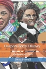 Harpers Ferry History: On Freedom's Trail By Nena Stowell (Illustrator), II Stowell, Walton (Editor), Doug Perks Cover Image