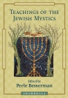 Teachings of the Jewish Mystics By Perle Besserman Cover Image