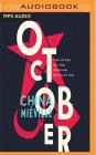 October: The Story of the Russian Revolution By China Mieville, John Banks (Read by) Cover Image