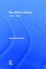 The Global Atlantic: 1400 to 1900 Cover Image