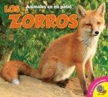 Los Zorros (Animales en Mi Patio) By Aaron Carr Cover Image