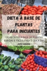 Dieta À Base de Plantas Para Iniciantes By Jovita Sanabria Cover Image