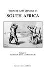 Theatre & Change in South Africa (Contemporary Theatre Studies #12) By Geoffrey Davis, Anne Fuchs Cover Image