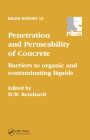 Penetration and Permeability of Concrete: Barriers to Organic and Contaminating Liquids By H. E. Reinhardt (Editor) Cover Image