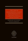 The Law of Professional-Client Confidentiality 2e Cover Image