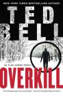 Overkill: An Alex Hawke Novel (Alex Hawke Novels #10) By Ted Bell Cover Image