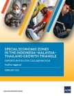 Special Economic Zones in the Indonesia-Malaysia-Thailand Growth Triangle: Opportunities for Collaboration By Asian Development Bank Cover Image