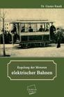 Regelung Der Motoren Elektrischer Bahnen By Gustav Rasch Cover Image