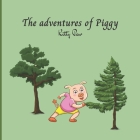The adventures of Piggy By Kitty Paw Cover Image