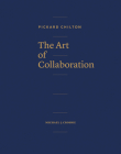 Pickard Chilton: The Art of Collaboration Cover Image
