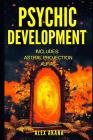 Psychic Development: Astral Projection and Auras Cover Image