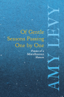 Of Gentle Seasons Passing One by One - Poems of a Miscellaneous Nature By Amy Levy Cover Image