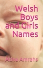 Welsh Boys and Girls Names By Atina Amrahs Cover Image